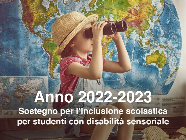 Inclusione scolastica - disabilità sensoriale anno scolastico 2022/2023