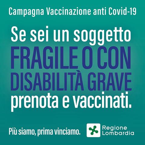 Vaccinazione Anti Covid-19 per cittadini in condizione di elevata fragilità o con grave disabilità